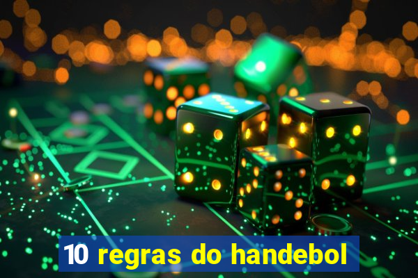 10 regras do handebol